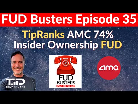 FUDBusters Ep 35 - AMC Insider Ownership at 74% says Tipranks? Wanda + Antara Clickbait
