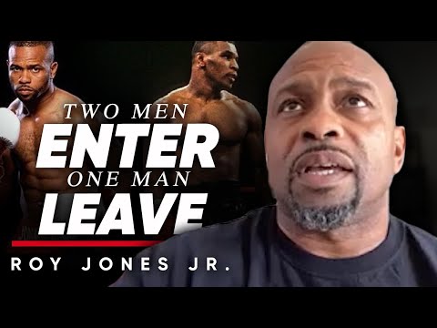 兩人進入，一人離開。為什麼你要在打鬥前為意外情況做好準備？ (TWO MEN ENTER, ONE LEAVES: Why You Have To Prepare For The Unexpected Before A Fight - Roy Jones JR)