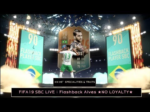 FIFA19 SBC LIVE : Flashback Alves ★NO LOYALTY★