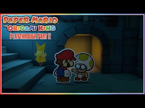 Paper Mario: The Origami King Playthrough Part 2 – Toad Town & Graffiti Underground