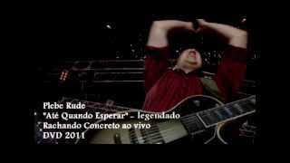 Plebe Rude - Até quando esperar (legendado) HD
