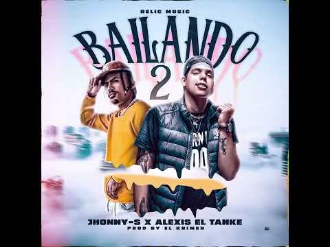 Jhonny-S X Alexis El Tanke - Bailando 2 (Audio Oficial) Himno 🇨🇺🔥