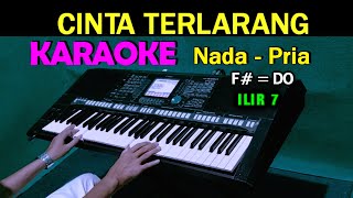 Download lagu CINTA TELARANG - ILIR 7 | KARAOKE Nada Pria, HD mp3