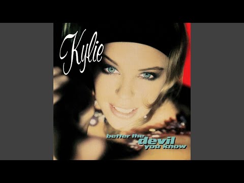Kylie Minogue - Better The Devil You Know (Remastered) [Audio HQ]