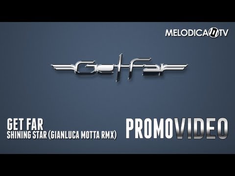 Get Far - Shining Star (Gianluca Motta Remix)