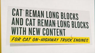 Cat® Reman Long Blocks & Long Blocks with New Content