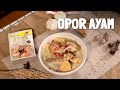 Asal Usul Opor Ayam Dan Cara Membuatnya Cocok Untuk Sajian Keluarga