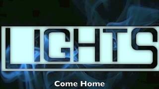 The Lights - Come Home