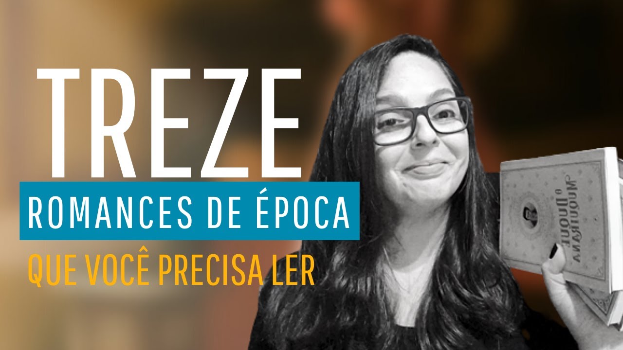 Watch Now 13 Romances de Época Que Você Precisa Ler - Dicas da Sissi 13 Romances de Época Que Você Precisa Ler - Dicas da Sissi