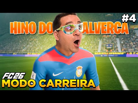 EAFC 26 CAREER MODE #4 - "ALVERCA ANTHEM" I'M WITH THE FANS