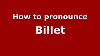 How to pronounce Billet