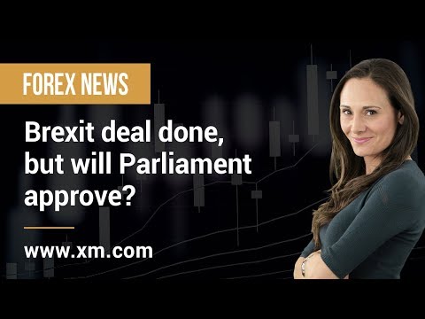 Forex News: 18/10/2019 - Brexit deal done, but will Parliament approve?