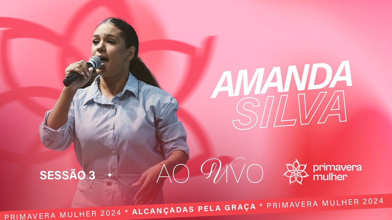 Conferência Primavera Mulher | Amanda Silva