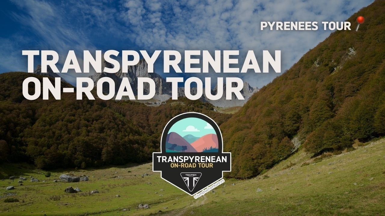 Triumph Transpyrenean Tour — Pyrenees motorcycle tour Spain