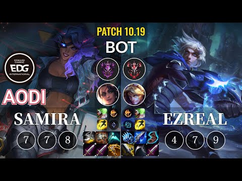 EDG Aodi Samira vs Ezreal Bot - KR Patch 10.19