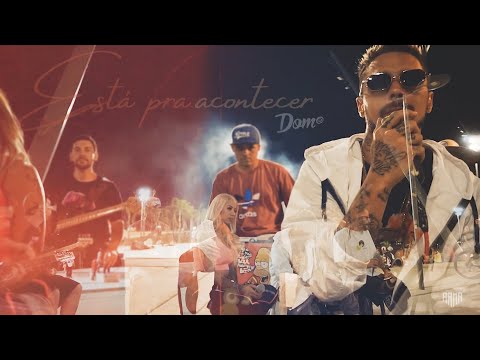 Dom R. - Está Pra Acontecer - Part. Ohana e Kaduzion (Prod. Suminsky)