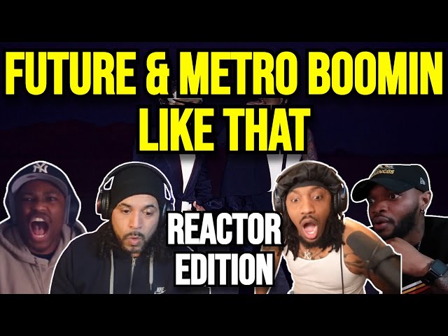 Future & Metro Boomin ft. Kendrick Lamar - Like That - REACTION MASHUP
