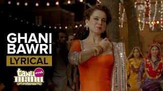 Ghani Bawri  Full Song with Lyrics  Tanu Weds Manu