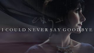 Enya – I Could Never Say Goodbye Lyrics