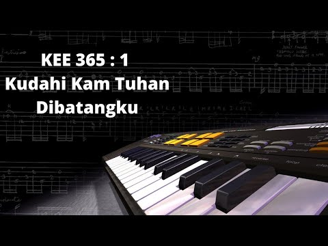 KEE 365 : 1 Kudahi Kam Tuhan Dibatangku