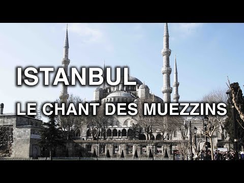 ISTANBUL - Le chant des muezzins Video