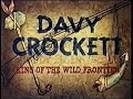 The Complete Ballad of Davy Crockett