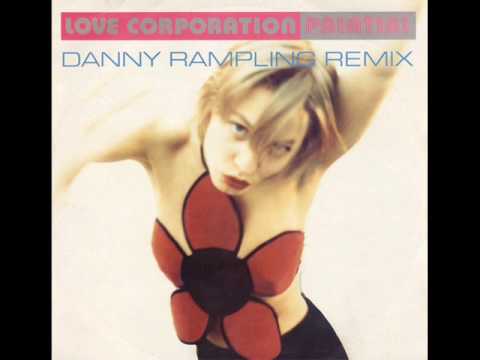 Love Corporation Palatial (Danny Rampling mix)