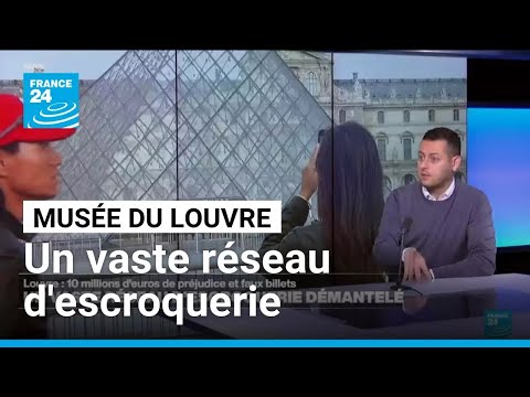 Musée du Louvre : un vaste réseau d'escroquerie démantelé • FRANCE 24