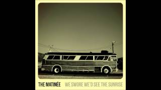 The Matinee "Who Stoned The Roses" (Official Audio)