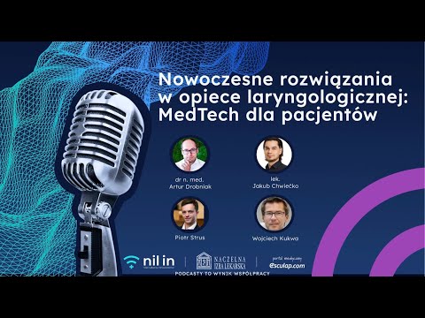 NIL IN - inTALK odc. 12 Nowoczesne rozwiązania w opiece laryngologicznej: MedTech dla pacjentów