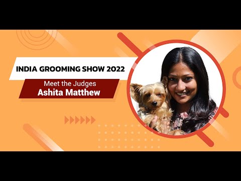 MEET IGS STAR JUDGE ASHITA MATHEW #indiagroomingshow