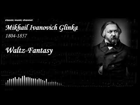 Mikhail Glinka, Waltz-fantasy