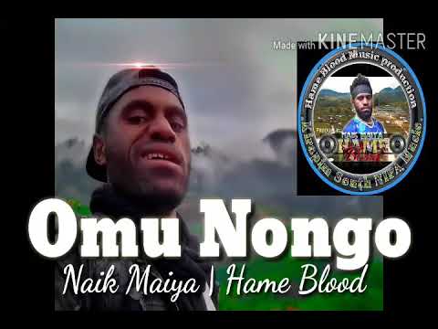 Nongo Omu|Naik Maiya  2021 PNG Latest official music