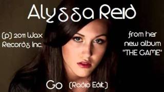 Alyssa Reid - Go (Radio Edit) [With Download Link!]