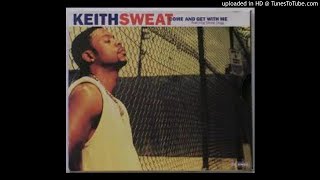 Keith Sweat Feat. Snoop Dogg - Come And Get With Me