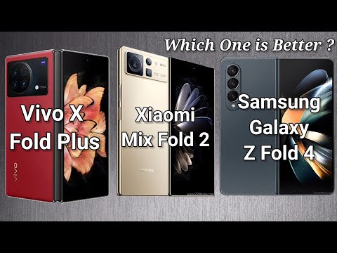 Vivo X Fold plus | Xiaomi Mix Fold2 | Samsung Galaxy Z Fold4 | Which one is the best Foldable phone?