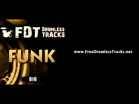 FREE Drumless Tracks: Funk 016 (www.FreeDrumlessTracks.net)