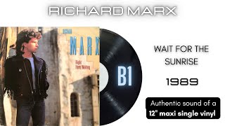 Richard Marx - Wait for the Sunrise [12&#39;&#39; maxi single]