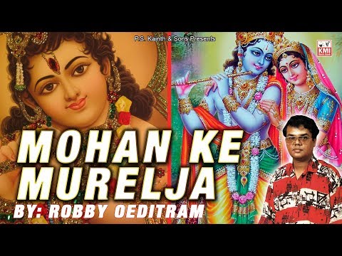 Mohan ke murelja | Robby Oeditram KMI local - origineel mohan ke muraliya