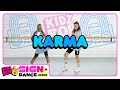 KIDZ BOP Kids - Karma (Dance Along with ASL)
