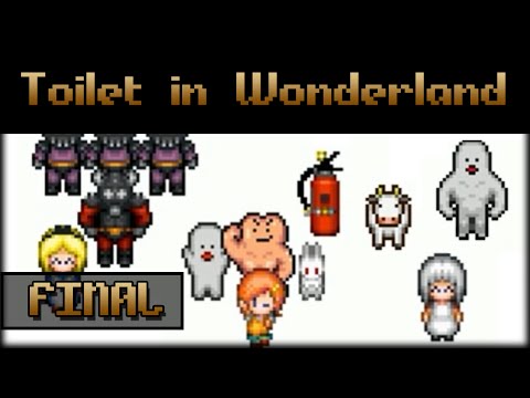 Toilet In Wonderland - Part 9 - The Big Finish!