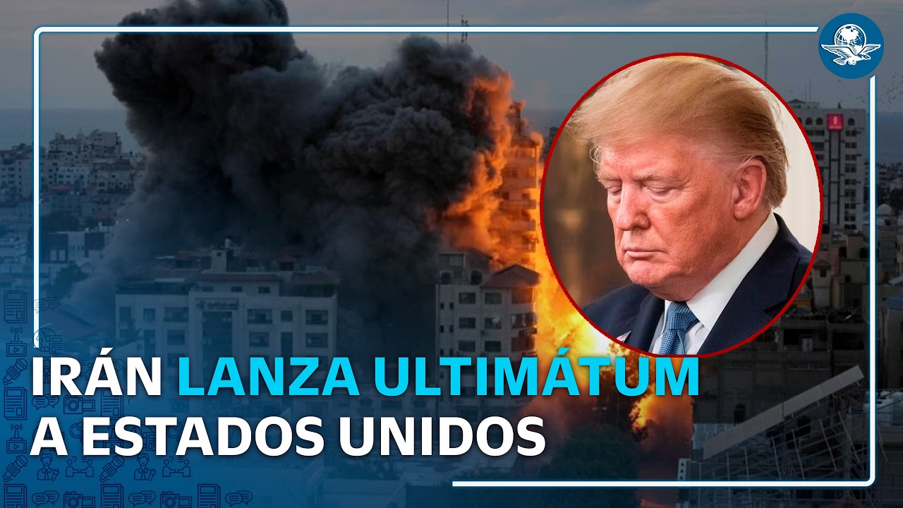 Irán da ultimátum a EU, le pide aceptar contrapropuesta de paz y advierte que no hay alternativa