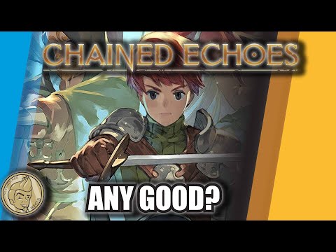Chained Echoes Isn't Chrono Trigger, But that's a Good Thing! (And Here's Why)