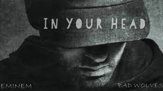 In Your Head (Zombie) Eminem ft. Bad Wolves (Remix)