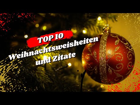 Weihnachten 2024 TOP 10 ergreifende Zitate und Weisheiten