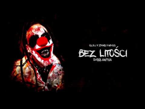 Olej x ZPWS x NdoO - Bez Litości Diss Antua