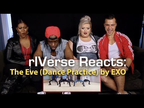 rIVerse Reacts: The Eve by EXO - Dance Practice Reaction
