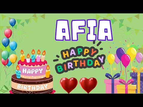 Happy Birthday Afia, Birthday of Afia, Best Birthday Wishes