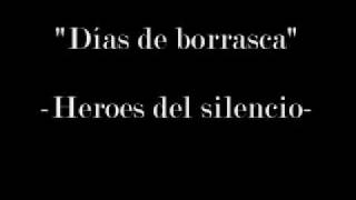 Heroes del silencio - Días de borrasca