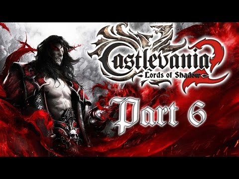 Castlevania: Lords of Shadow 2 Walkthrough Part 6 [LOS Difficulty]